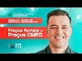 Módulo: Modelo de Negócio de Medicamentos – Preços Revistas x Preços CMED