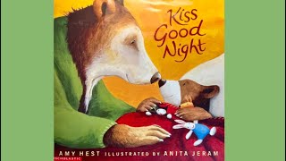 Kiss Good Night By Amy Hest Read Aloud By Hanony
