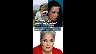 Lupita D alessio revela el verdadero motivo del divorcio de su hijo Ernesto D alessio