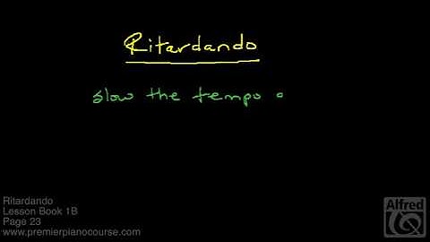 Lesson Book 1B, Page 23: Ritardando