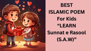 Best Islamic Poem "Learn Sunnat e Rasool(S.A.W)" for kids