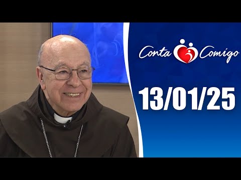 Conta Comigo – 13/01/25