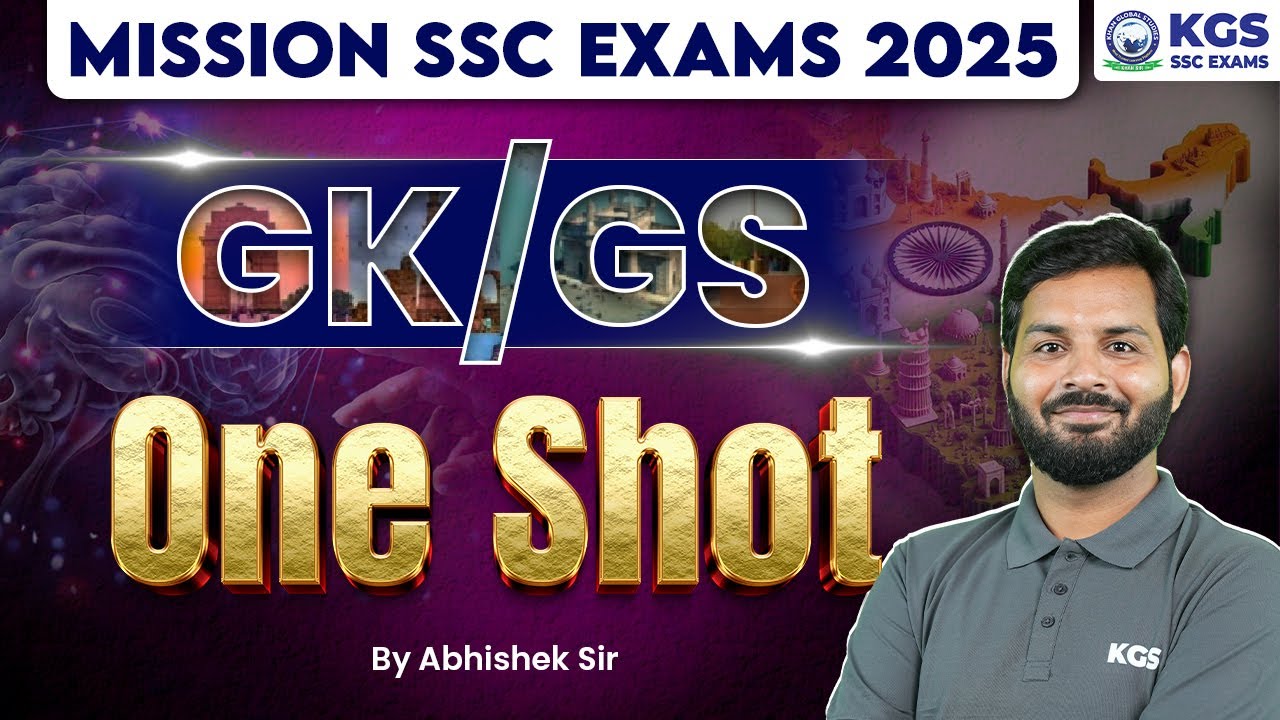 SSC EXAMS 2025 || GK/GS IN ONE SHOT REVISION || MISSION SSC 2025 || GK ...
