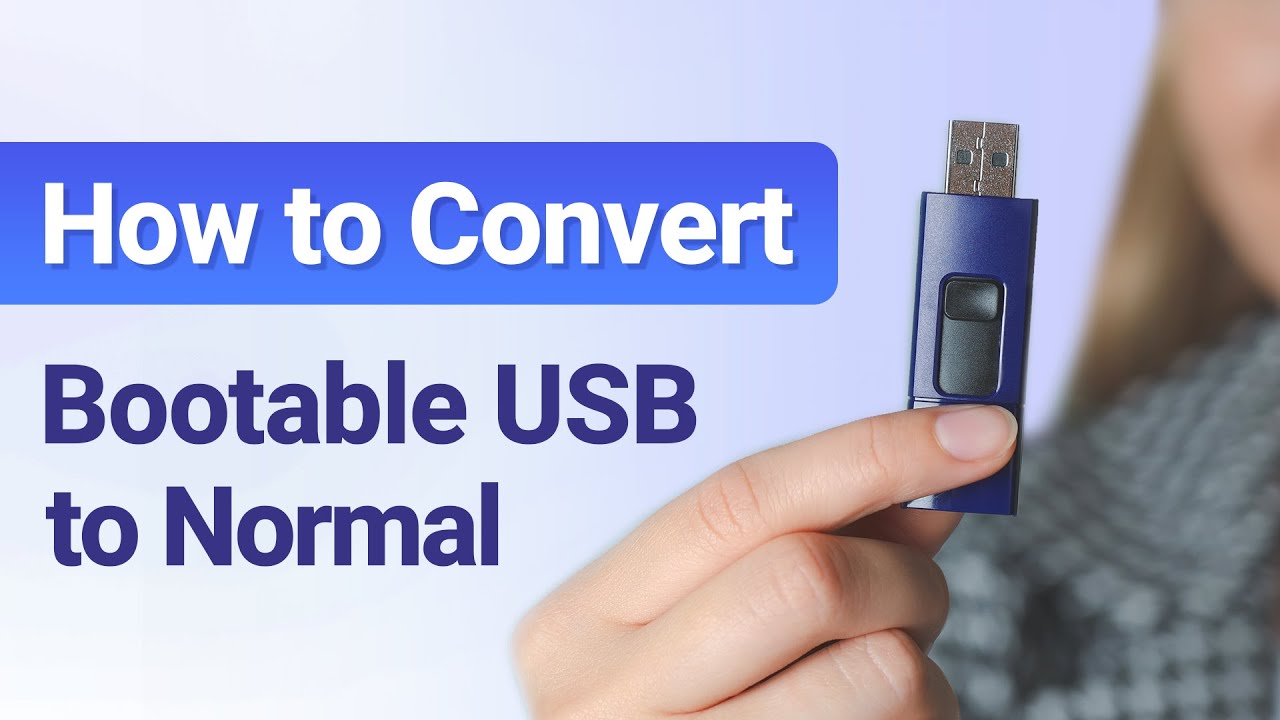 Windows & Mac] How to Convert Bootable USB Normal