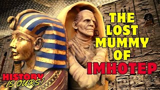 The Lost Mummy of Imhotep | History Is Ours