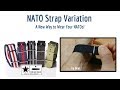 Nato Strap Variation - A new way to wear your NATOs