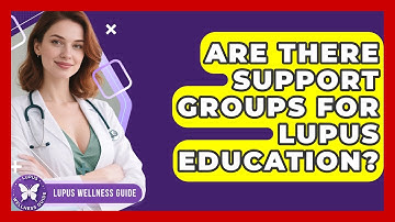 Are There Support Groups for Lupus Education? | Lupus Wellness Guide