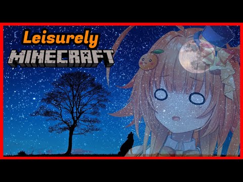 🍊【Minecraft】のんびりマイクラ Leisurely Minecraft