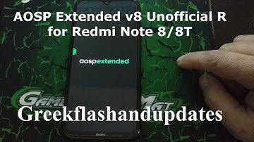 AOSP Extended v8 Unofficial R for Redmi Note 8/8T