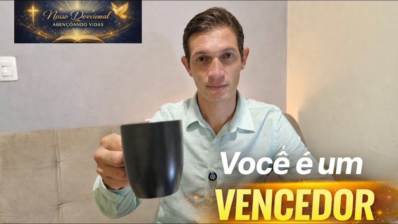 Você É Um Vencedor | Terça-Feira 🔴 | Nosso Devocional Abençoado