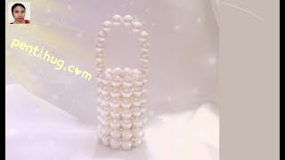 DIY  วิธีทำ กระเป๋าลูกปัด ไข่ มุก แบบที่ 11 How to make a pearl bead bag  design 11