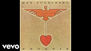 Dan Fogelberg - Longer (Official Audio)