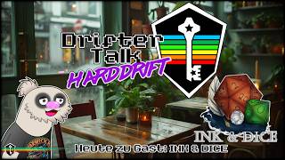 Harddrift | ☕ Drifter Talk | Heute zu Gast: Ink&amp;Dice #talkshow #rollenspiel #penandpaper