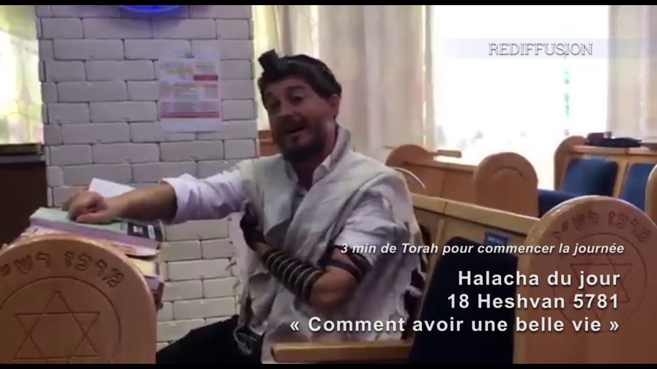 3MN DE TORAH POUR COMMENCER LA JOURNÉE - COMMENT AVOIR UNE BELLE VIE