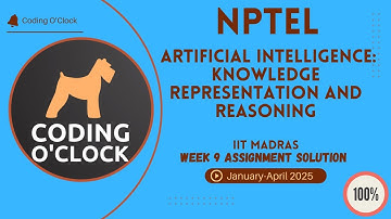 Artificial Intelligence: Knowledge Representation And Reasoning Week 9 Quiz Assignment Jan Apr 2025