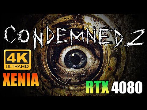 Condemned 2 Bloodshot | Xenia Canary 2023 | Xbox 360 Emulator | RTX 4080 | i9 13900K | 4K 60FPS