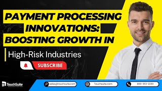 Payment Processing Innovations: Boosting Growth in High-Risk Industries