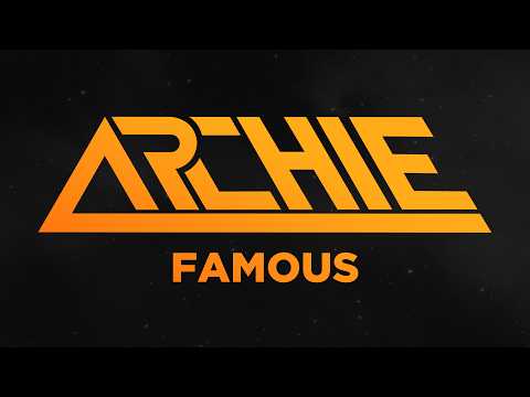 Archie - Famous