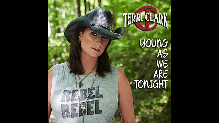 "Young As We Are Tonight" - Terri Clark (Streaming...