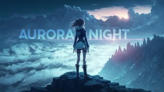 LEEYA • Beautiful Chillout Music Mix | by Aurora Night