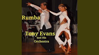 She Will Be Loved (Rumba - 26bpm - Vocal) - Tony Evans and His Orchestra