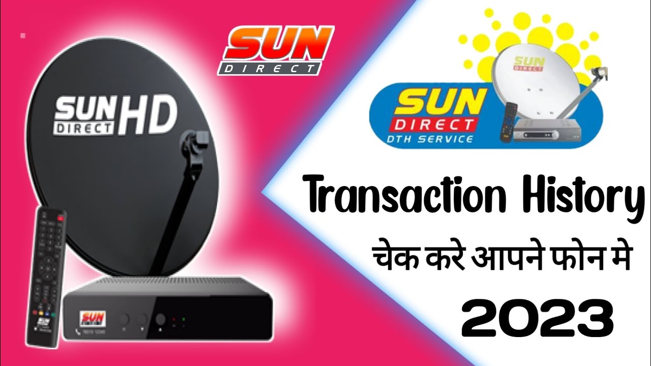 Sun Direct Introduction Sun direct ka transaction History dekhe | sun direct | Sun direct app ...