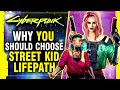 Cyberpunk 2077 - Why The Street Kid Lifepath Is The Best Choice!