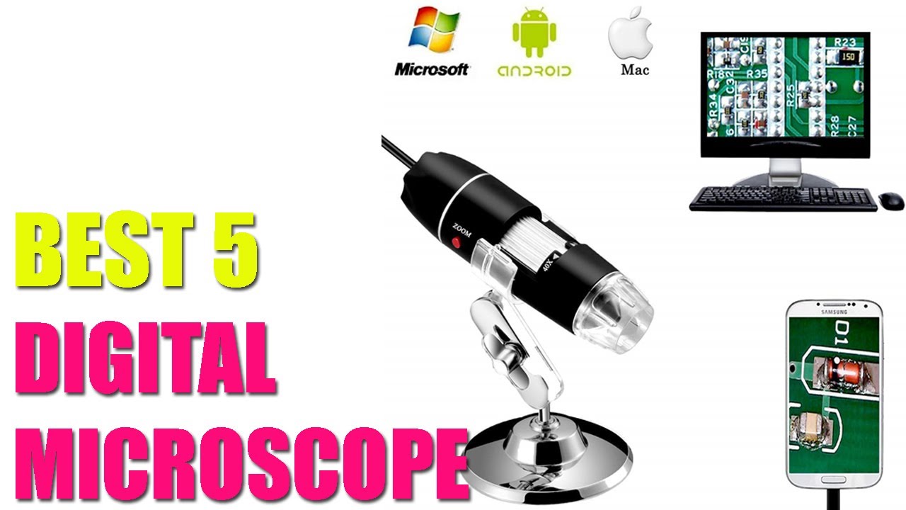 5 DIGITAL MICROSCOPES In 2022
