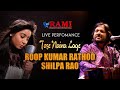 Tose Naina Lage Live Performance By Shilpa Rao|Roop Kumar Rathod #ramiproductions #unplugged #viral