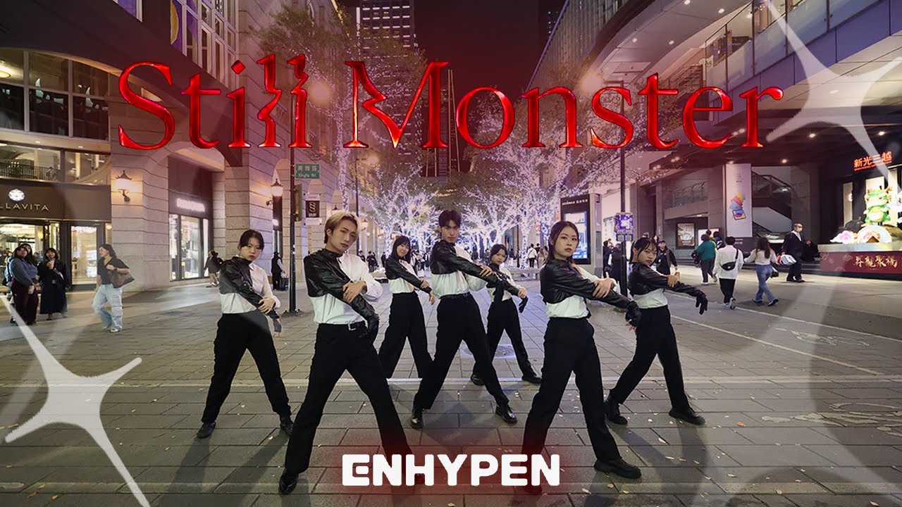 [KPOP IN PUBLIC] ENHYPEN （엔하이픈）Still Monster | Cover by Mystery | from Taiwan