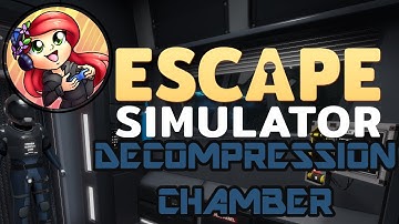 Escape Simulator | Decompression Chamber | Adrift in Space [P4]