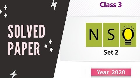 NSO CLASS 3 SOLVED PAPER PREVIOUS YEAR 20-21 SET-2/ SCIENCE OLYMPIAD/IMO/international Olympiad