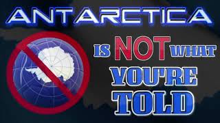 Antarctica Is NOT What Youre Told!     JERANISM