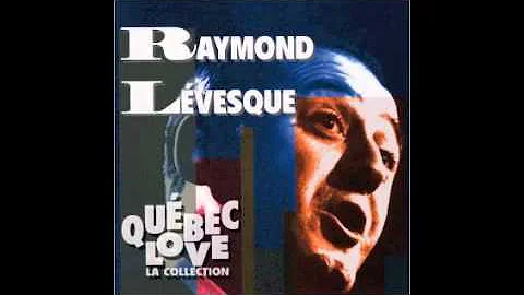 Raymond Lvesque - Les Gars De Mon Pays