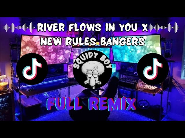 Dj River Flows In You X New Rules Bangers Jedag Jedug FULL BASS class=