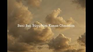 Beni̇ Ben Büyüttüm