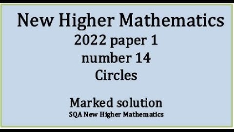 2022 SQA Higher Mathematics Paper 1 no.14 Circles