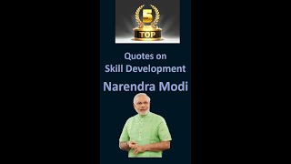 Top 5 Quotes of Modiji | Skill Development | Key To Success |Narendra Modi | screenshot 4