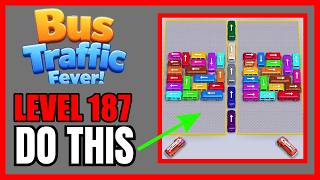 Bus Traffic Fever! Level 187 No Hint First Try Solution | 🚌 How to Beat Update
