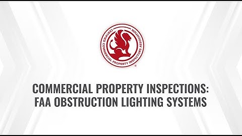 Inspecting FAA Obstruction Lighting Systems