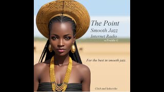 The Point Smooth Jazz Internet Radio 11.01.23