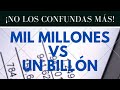 La diferencia entre UN BILLÓN y MIL MILLONES