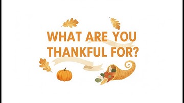 What Are You Thankful For? Life Skills Students Reflect on their Life Before Thankgiving.
