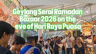 Geylang Serai Ramadan Bazaar 2026 On The Eve Of Hari Raya Puasa