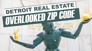 Detroit Real Estate - Overlooked Zip Code - Next Hot Area?