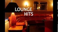 Lounge Hits - The Best of Lounge Music  - Durasi: 1:23:04. 