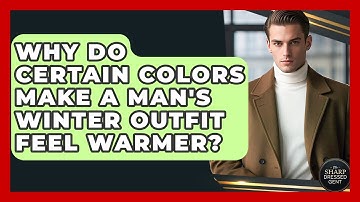 Why Do Certain Colors Make A Man
