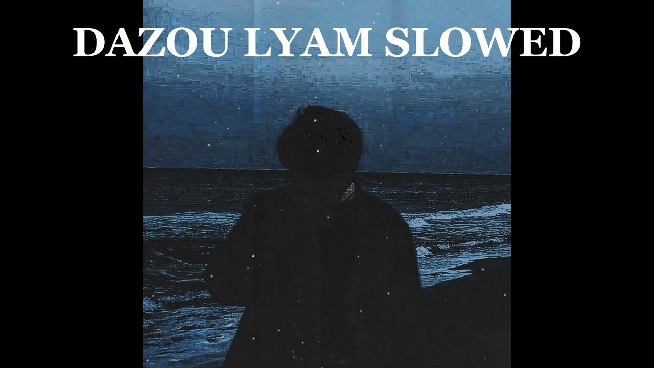 SHAW - DAZOU LYAM (Slowed + Reverb)