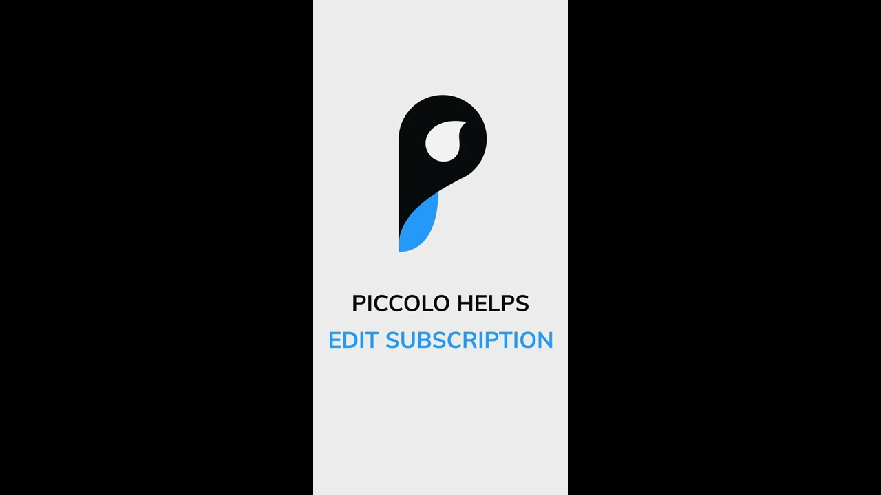 How To Edit Subscriptions On Piccolo App | Edit Subscription Tutorial | Piccolo Helps