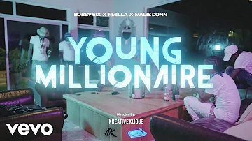 Bobby 6ix, Rmilla, Malie Donn - Young Millionaire (Official Video)